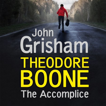 Theodore Boone: The Accomplice