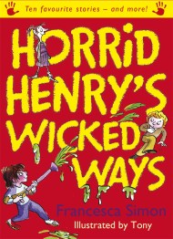 Horrid Henry’s Wicked Ways