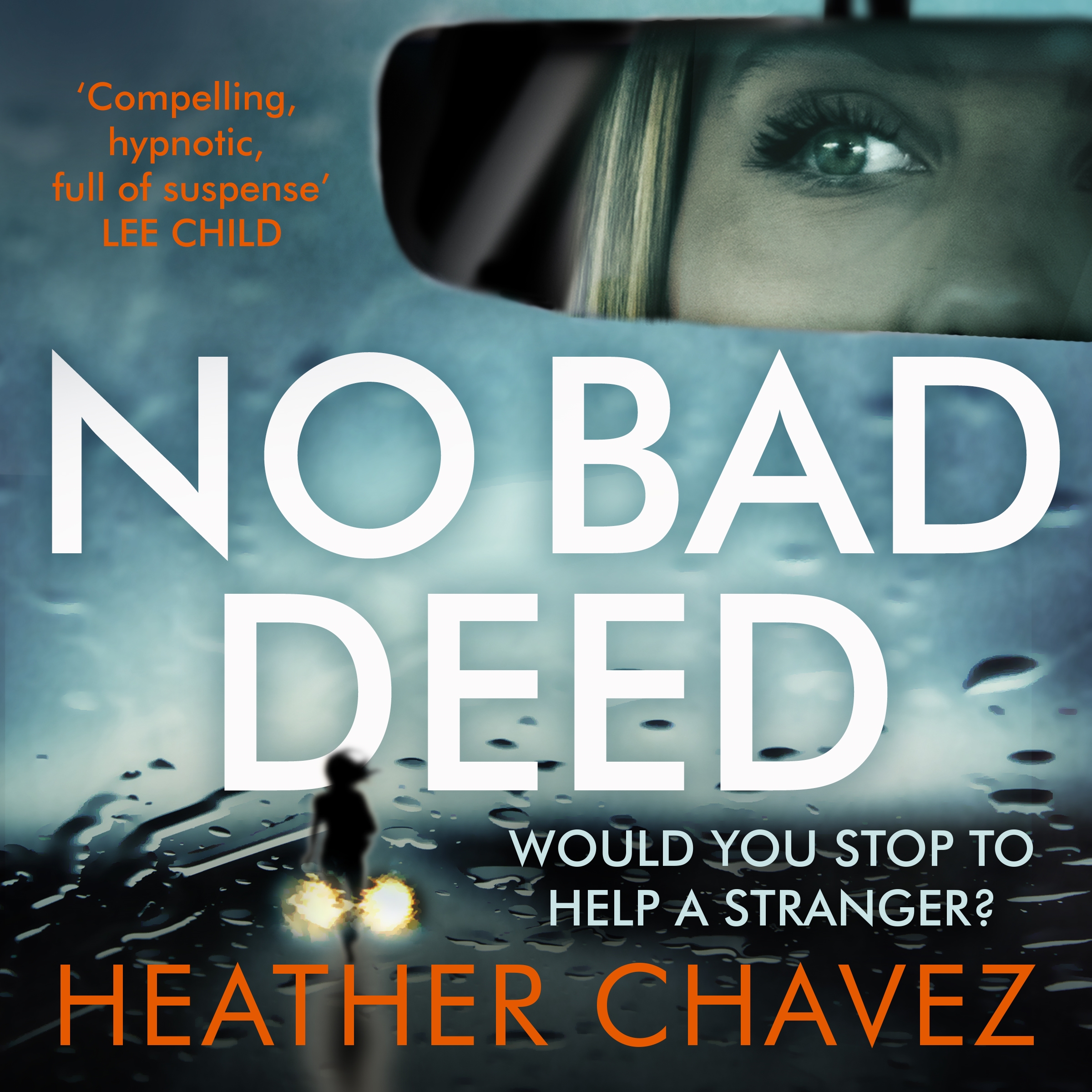 no-bad-deed-by-heather-chavez-hachette-uk