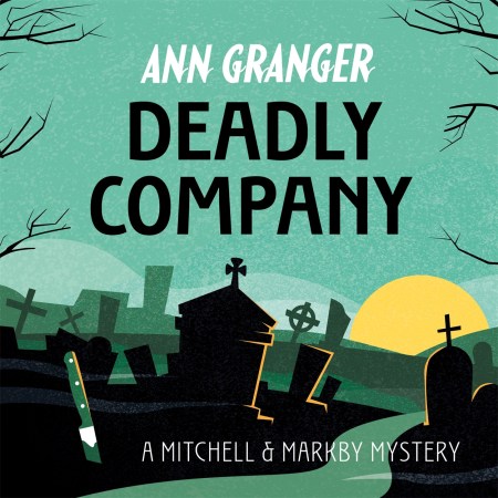 Deadly Company (Mitchell & Markby 16)