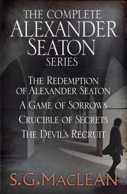 S. G. MacLean: Alexander Seaton Books 1 to 4